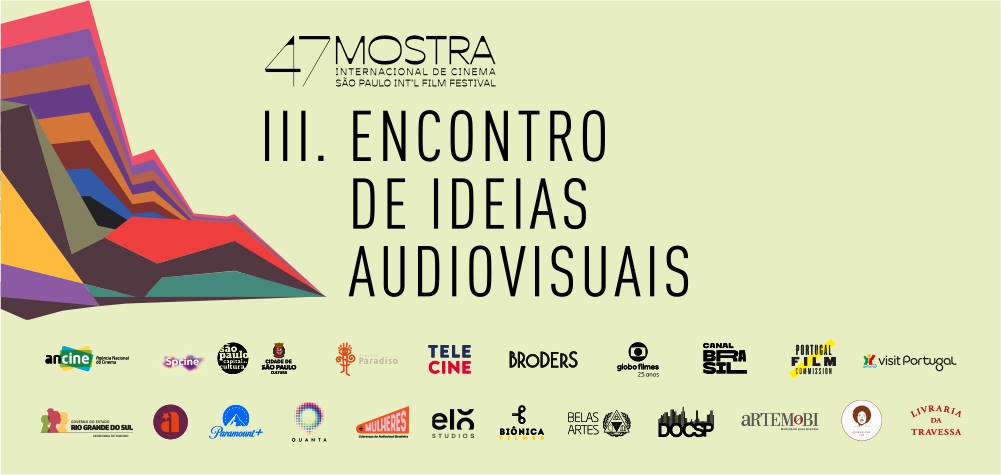 Arte, com fundo verde e formas coloridas ao canto, tem os dizeres III Encontro de Ideias Audiovisuais e 47 Mostra Internacional de Cinema - São Paulo International Film Festival, além dos logos dos patrocinadores