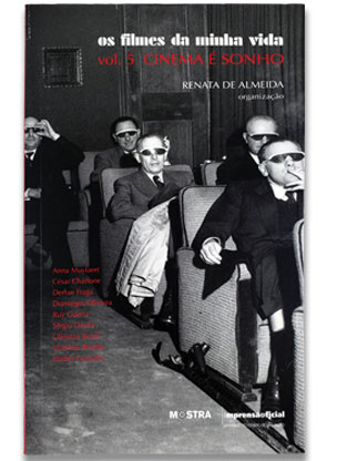 OS FILMES DA MINHA VIDA 5 - CINEMA É SONHO